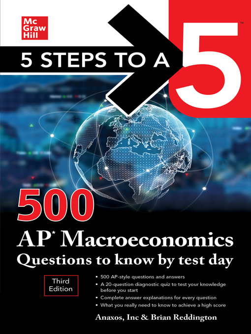 Title details for 5 Steps to a 5: 500 AP Macroeconomics Questions to Know by Test Day by Anaxos, Inc. - Available